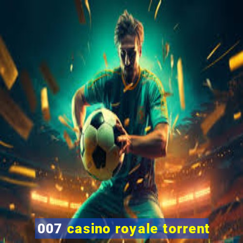 007 casino royale torrent